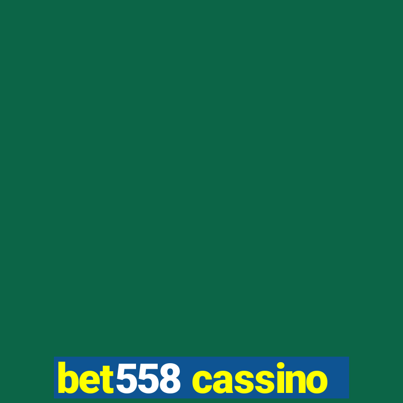 bet558 cassino